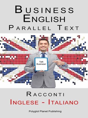cover image of Business English--Parallel Text (Inglese--Italiano) Racconti